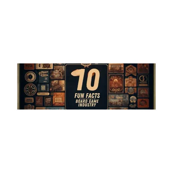 10 Fun Facts You Didn't Know About the Board Game Industry